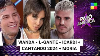 Wanda  LGante  Icardi  Cantando 2024  Moria PasóenAmérica  Programa completo 111124 [upl. by Thalia962]