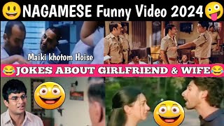 Nagamese comedy video about girlfriend🤣  morefunwithak nagamesefunny nagamadlips [upl. by Lennad706]