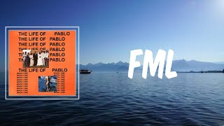 FML Lyrics  Kanye West [upl. by Irina]