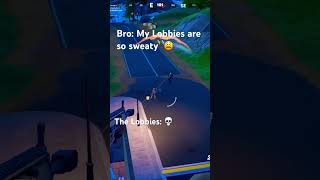 Bros lobbies are NOT sweaty 🥵 🤣 fortnite subifyounew fortniteclips fn gaming fnbr [upl. by Attelocin]