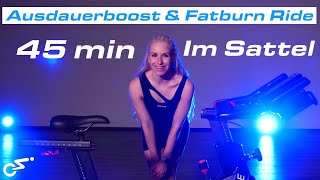 AUSDAUER BOOST amp FATBURN RIDE  45 Min Indoor Cycling im Sattel [upl. by Conlin]