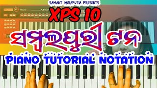 SAMABALPURI XPS 10 NEW TONE 🔥PIANO TUTORIAL NOTATION ♥ SAMANT KORAPUTIA CASIO SONG MELODY YT 2025 [upl. by Euqirdor]