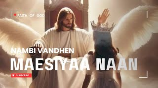 Nampivanthaen Maesiyaa Naan tamilchristiansong [upl. by Retswerb]