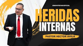 Pastor Hector Avila HERIDAS INTERNAS [upl. by Burton]