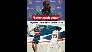 Draymond Green About Jordan Poole Development in nba [upl. by Griz]