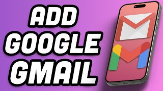 How to Add a GoogleGmail Account to an iPhone 16  iOS 18 [upl. by Mariana]