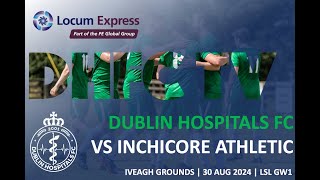 Dublin Hospitals FC 20 Inchicore Ath FC [upl. by Elleral]