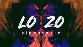 LO ZO  SINESTESIA Official Video [upl. by Ahtar]