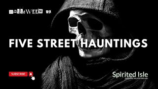 Short Irish Ghost Stories For Halloween Five Street Hauntings [upl. by Lednar]