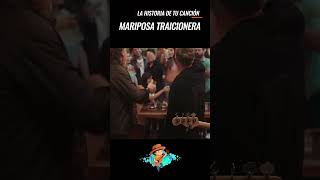 La historia de tu canción Mariposa Traicionera [upl. by Dambro]