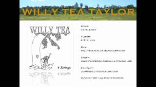 Willy Tea Taylor  Cattleman [upl. by Dolhenty163]