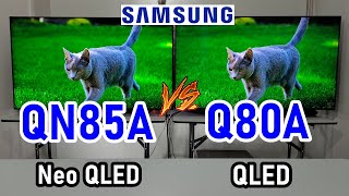 Samsung QN85A vs Q80A Neo QLED vs QLED  Smart TVs 4K con HDMI 21 [upl. by Nolyaw843]