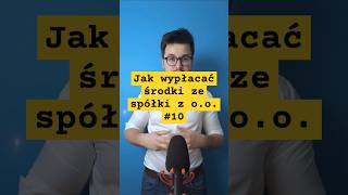 Jak Wypłacać Środki Ze Spółki z oo 10 [upl. by Nedyah264]