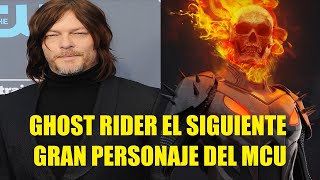 GHOST RIDER EL SIGUIENTE GRAN PERSONAJE DEL MCU [upl. by Woodhouse4]