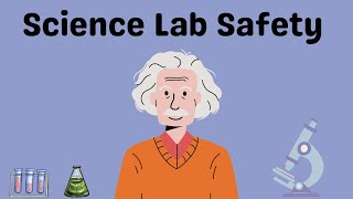 Science Lab Safety [upl. by Biagi]