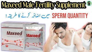 Maxeed sachet  proxeed plus for men in urdu  Male infertility treatment [upl. by Gitt789]