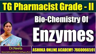 Bio Chemistry of Enzymes  Pharmacist Grade2 Exam  Neela medam  Ashoka online Academy [upl. by Isa900]