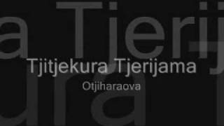 Tjitjekura Tjerijama  Otjiharaova [upl. by Haynor]