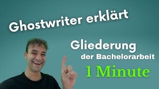 Gliederung der Bachelorarbeit Masterarbeit und Hausarbeit in 1 Minute erstellen 2022 [upl. by Siul]