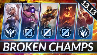 3 BROKEN Champions for EVERY ROLE RIGHT NOW  CHAMPS to MAIN for FREE LP  LoL Guide Patch 1313 [upl. by Sosna]