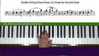 Gedike 50 Easy Piano Pieces 13 Etude for the Left Hand Tutorial [upl. by Rebel]