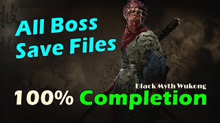 100 Completion Save files for Fight All Boss Again  Black Myth Wukong [upl. by Ardnekat]