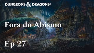 Fora do Abismo Ep 27  A Migração dos Miconídeos  DampD 5e [upl. by Accalia]