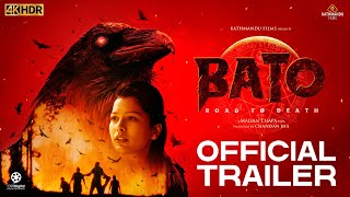 BATO  Road to Death  Official Trailer 1  Mithila Sharma Aashant Sharma Rakshya ThapaUtppal Jha [upl. by Nnylaf]