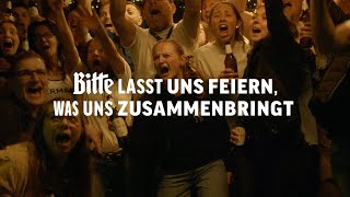 Bitte lasst uns feiern was uns zusammenbringt – Der Bitburger EMFilm [upl. by Ludovika]