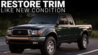 Restore Fading Trim The Right Way  Toyota Tacoma [upl. by Ttocs]