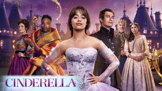 Cinderella 2021 Full Movie Review  Camila Cabello Nicholas Galitzine  Review amp Facts [upl. by Enomal901]