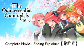 The Quintessential Quintuplets Complete Movie Explained with Ending Explained in Hindi 2K [upl. by Adnawak]