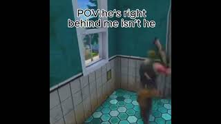 POV hes right behind you fortnite shorts [upl. by Atinna]