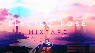 Electro Posé  Mixtape 2018 [upl. by Pincince]