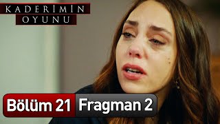 Kaderimin Oyunu 21 Bölüm 2 Fragman [upl. by Fontana]