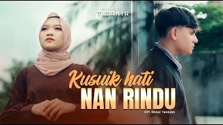 TITANIA  KUSUIK HATI NAN RINDU OFFICIAL MUSIC VIDEO [upl. by Toomay]