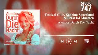 Festival Club Sabrina Sauerland amp Feest DJ Maarten  Atemlos Durch Die Nacht oktoberfest [upl. by Airlie]