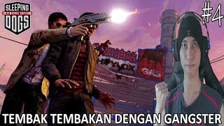 Tembakan Tembakan Dengan Gank Dogseye  Sleeping Dogs Indonesia 4 [upl. by Heyde399]