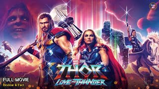 Thor Love And Thunder Full Movie In English  New Hollywood Movie  Review amp Facts [upl. by Devinna349]