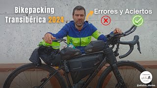 Bikepacking Transibérica 2024 Errores y aciertos [upl. by Enitsirc]