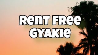 Gyakie  Rent Free lyrics [upl. by Reimer]