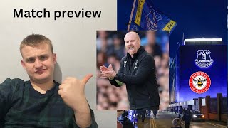 Match Preview Everton v Brentford 3 points will be huge for Everton and dyche future at the club [upl. by Nileuqcaj953]