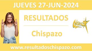 Resultado del sorteo Chispazo del jueves 27 de junio de 2024 [upl. by Annauqaj]