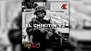 EL CHIKITIN V3  El Makabelico Comando Exclusivo  2023 [upl. by Efal35]