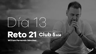 Reto 21 El club de las 5 am ACTIVA ESTE CÓDIGO 531 EN TU VIDA “Ten claras tus verdades” 🌟Día 13 [upl. by Torrie]