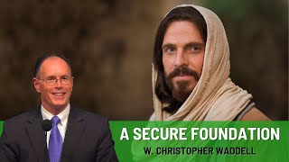 W Christopher Waddell A Secure Foundation [upl. by Starinsky]