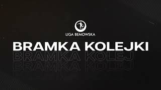 Najładniejsza bramka 4 kolejki  Jesień 2024  Bostik Liga Bemowska [upl. by Sixel552]