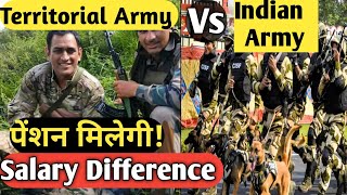 Territorial Army और Indian Army में DiffrenceTA vs Indian Army 🪖Salary or Pension क्या diffrence [upl. by Jenne]