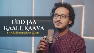 Udja Kale Kawan  Cover By Nikhil Aware  Gadar 2  Alka Yagnik amp Udit Narayan [upl. by Newmark]