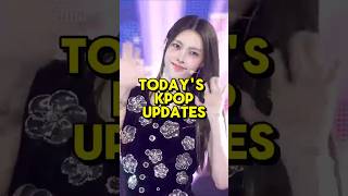 TODAYS KPOP UPDATES 🔥 kpop short kpopidolnews [upl. by Ally]